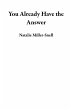You Already Have the Answer (eBook,... - Bild 1