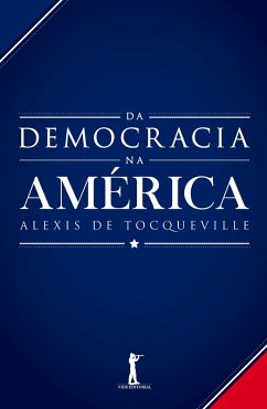 Da democracia na América (Digital) (eBook, ePUB) - De Tocqueville, Alexis