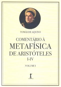 Comentário à Metafísica de Aristóteles I-IV (Digital) (eBook, ePUB) - de Aquino, Santo Tomás