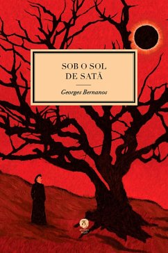 Sob o sol de Satã (eBook, ePUB) - Bernanos, George