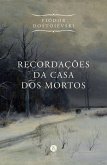 Recordações da casa dos mortos (eBook, ePUB) Recordações da casa dos mortos (eBook, ePUB)