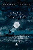 A morte de Virgílio (eBook, ePUB)