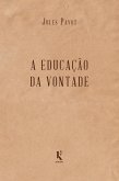 A educação da vontade (eBook, ePUB)