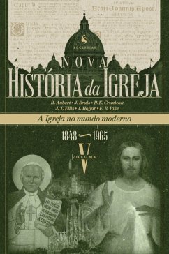 Nova História da Igreja, vol. V: A Igreja no mundo moderno (1848-1965) (eBook, ePUB) - Vários Autores