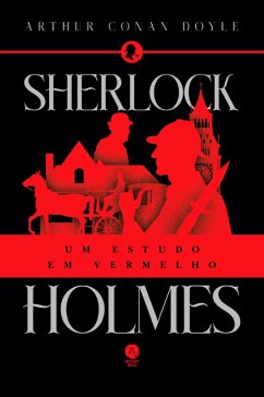 Sherlock Holmes: Um estudo em vermelho (eBook, ePUB) - Doyle, Arthur Conan