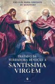 Tratado da verdadeira devoção à Santíssima Virgem (eBook, ePUB)