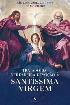 Cover Tratado da verdadeira devoção à Santíssima Virgem (eBook, ePUB)