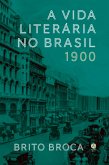 A vida literária no Brasil - 1900 (eBook, ePUB)