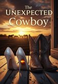The Unexpected Cowboy (eBook, ePUB)
