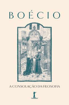 A consolação da Filosofia (Digital) (eBook, ePUB) - Boécio