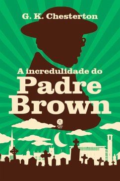A incredulidade do Padre Brown (eBook, ePUB) - Chesterton