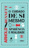 O cuidado de si mesmo: aparência e realidade (eBook, ePUB) O cuidado de si mesmo: aparência e realidade (eBook, ePUB)