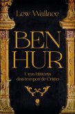 Ben-Hur: Uma história dos tempos de Cristo (eBook, ePUB)