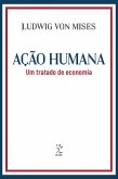 Ação humana: Um tratado de economia (eBook, ePUB)