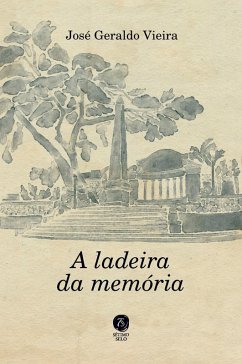A ladeira da memória (eBook, ePUB) - Geraldo Vieira, José