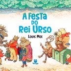 A festa do rei urso (eBook, ePUB)