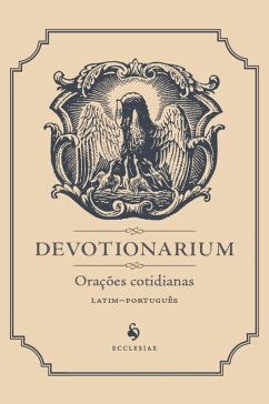 Devotionarium: Orações cotidianas (eBook, ePUB) - Ecclesiae, Editora
