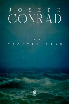 Uma oportunidade (eBook, ePUB) - Conrad, Joseph