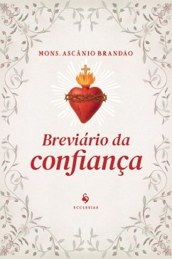 Breviário da confiança (eBook, ePUB) - Brandão, Ascânio