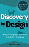 Discovery By Design (Silver Springs Mysteries, #2.2) (eBook, ePUB)