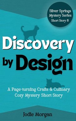 Discovery By Design (Silver Springs Mysteries, #2.2) (eBook, ePUB) - Morgan, Jodie