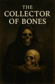 The Collector of Bones (eBook, ePUB)