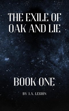 Cover The Exile of Oak and Lie (Heirs of Resurrection, #1) (eBook, ePUB)