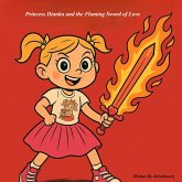 Princess Dianka and the Flaming Sword of Love (eBook, ePUB)