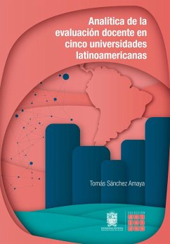 Analítica de la evaluación docente en cinco universidades latinoamericanas (eBook, ePUB) - Sánchez Amaya, Tomás