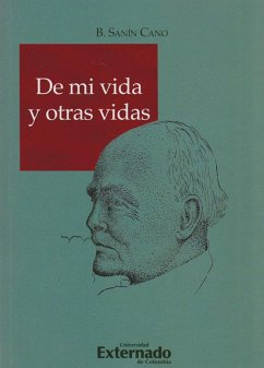 De mi Vida y otras Vidas (eBook, PDF) - Sanín Cano, Baldomero