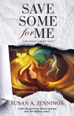 Save Some For Me (eBook, ePUB)