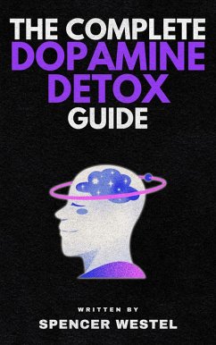 Cover The Complete Dopamine Detox Guide (eBook, ePUB)