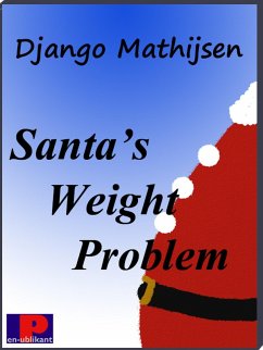 Santa's Weight Problem (eBook, ePUB) - Mathijsen, Django