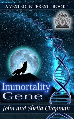 Cover A Vested Interest - Immortality Gene (eBook, ePUB)