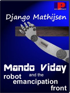 Cover Mando Viday and the Robot Emancipation Front (eBook, ePUB)