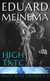 High Txtc (Delft Blue Crimes, #2) (eBook, ePUB)