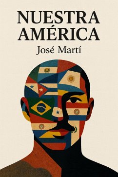 Nuestra América (eBook, ePUB) - Martí, José