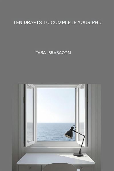 Ten Drafts to Complete Your PhD (eBook, ePUB)