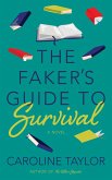 The Faker's Guide to Survival (eBook, ePUB)