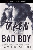 Taken by the Bad Boy (eBook, ePUB)