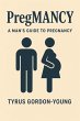 Pregmancy: A Man's Guide To Pregnancy... - Bild 1