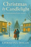 Christmas by Candlelight (eBook, ePUB) Christmas by Candlelight (eBook, ePUB)