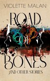 Road of Bones and Other Stories (eBook, ePUB)