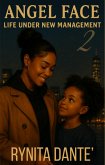 Angel Face 2:Life Under New Management (eBook, ePUB)