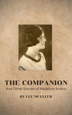 Cover The Companion and Other Stories of Madeline Anians (eBook, ePUB)