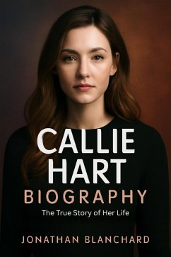 Cover Callie Hart Biography (eBook, ePUB)