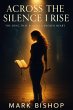 Across the Silence I Rise: The Song... - Bild 1