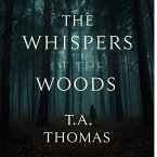 the Whispers Of The Woods (eBook, ePUB) the Whispers Of The Woods (eBook, ePUB)