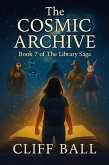 The Cosmic Archive (The Library Saga: A Satirical, Genre-Bending Saga of Books That Fight Back, #7) (eBook, ePUB)