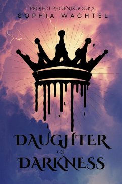 Cover Daughter of Darkness (Project Phoenix, #2) (eBook, ePUB)